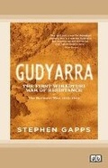 Cover: Gudyarra: The First Wiradyuri War of Resistance aEUR" The Bathurst War, 1822aEUR"1824 - ReadHowYouWant