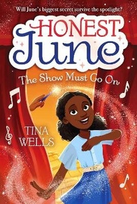 Enlarge image Cover: Honest June: The Show Must Go On - Random House Books for Young Readers