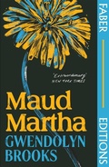 Cover: Maud Martha (Faber Editions) - Faber & Faber