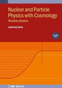 Abbildung von: Nuclear and Particle Physics with Cosmology, Volume 1 - Institute of Physics Publishing
