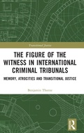 Abbildung von: The Figure of the Witness in International Criminal Tribunals - Routledge