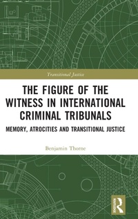 Abbildung von: The Figure of the Witness in International Criminal Tribunals - Routledge