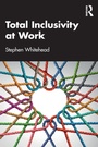 Cover: Total Inclusivity at Work - Routledge