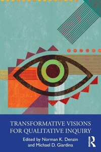 Enlarge image Cover: Transformative Visions for Qualitative Inquiry - Routledge