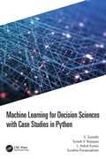 Cover: Machine Learning for Decision Sciences with Case Studies in Python - CRC Press
