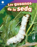 Cover: Los gusanos de la seda (Raising Silkworms) Read-Along ebook - Teacher Created Materials