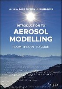 Enlarge image Cover: Introduction to Aerosol Modelling - From Theory to Code - Wiley