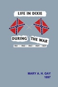 Cover: Life in Dixie During the War - Lulu.com