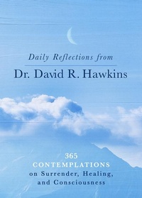 Enlarge image Cover: Daily Reflections from Dr. David R. Hawkins - Hay House Inc