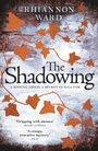 Cover: The Shadowing - Orion (an Imprint of The Orion Publishing Group Ltd )