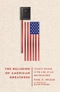 Cover: The Religion of American Greatness - What's Wrong with Christian Nationalism - IVP Academic