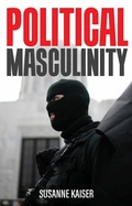 Cover: Political Masculinity - Wiley