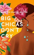 Cover: Big Chicas Don't Cry - Brilliance Audio