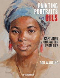 Abbildung von: Painting Portraits in Oils - Search Press