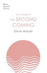 Enlarge image Cover: The Message of the Second Coming - Inter-Varsity Press