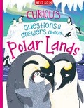 Cover: Curious Questions & Answers About Polar Lands - Miles Kelly Publishing Ltd