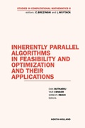 Cover: Inherently Parallel Algorithms in Feasibility and Optimization and their Applications: Volume 8 - North-Holland
