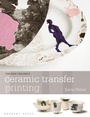Cover: Ceramic Transfer Printing - Herbert Press Ltd