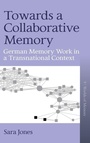 Cover: Towards a Collaborative Memory - Berghahn Books