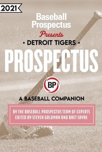 Enlarge image Cover: Detroit Tigers 2021 - Baseball Prospectus