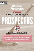 Cover: Houston Astros 2021 - Baseball Prospectus