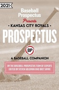 Cover: Kansas City Royals 2021 - Baseball Prospectus