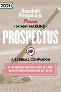 Cover: Miami Marlins 2021 - Baseball Prospectus