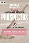 Cover: Milwaukee Brewers 2021 - Baseball Prospectus
