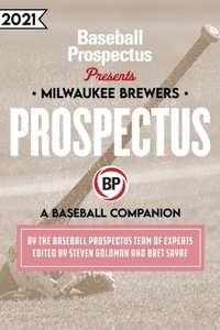 Enlarge image Cover: Milwaukee Brewers 2021 - Baseball Prospectus