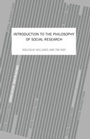 Cover: An Introduction To The Philosophy Of Social Research - Routledge
