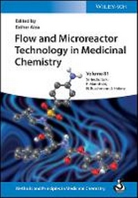 Enlarge image Cover: Flow and Microreactor Technology in Medicinal Chemistry - Wiley-VCH