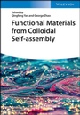 Cover: Functional Materials from Colloidal Self-assembly - Wiley
