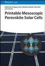Cover: Printable Mesoscopic Perovskite Solar Cells - Wiley-VCH