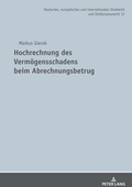 Cover: Hochrechnung des Verm&ouml;gensschadens beim Abrechnungsbetrug - Peter Lang Verlag