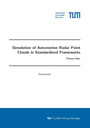 Cover: Simulation of Automotive Radar Point Clouds in Standardized Frameworks - Cuvillier Verlag