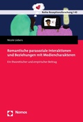 Cover: Romantische parasoziale Interaktionen und Beziehungen mit Mediencharakteren - Nomos