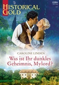 Cover: Was ist Ihr dunkles Geheimnis, Mylord? - CORA Verlag