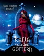 Cover: Katja von den Göttern - Books on Demand