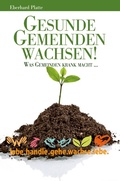 Cover: Gesunde Gemeinden wachsen - Folgen Verlag