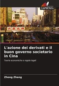 Cover: L'azione dei derivati &iquest;&iquest;e il buon governo societario in Cina - Edizioni Sapienza