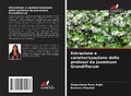 Cover: Estrazione e caratterizzazione della proteasi da Jasminum Grandiflorum - Edizioni Sapienza
