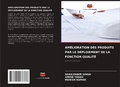 Cover: AM&Eacute;LIORATION DES PRODUITS PAR LE D&Eacute;PLOIEMENT DE LA FONCTION QUALIT&Eacute; - Editions Notre Savoir