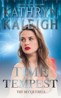 Cover: Time Tempest (The Becquerels, #13) - The Becquerels