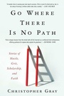 Cover: Go Where There Is No Path - Collins