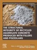 Cover: The Structural Integrity of Recycled Aggregate Concrete Produced With Fillers and Pozzolans - Woodhead Publishing