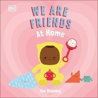 Enlarge image Cover: We Are Friends: At Home - DK Children