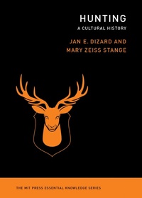 Enlarge image Cover: Hunting - MIT Press