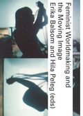 Cover: Feminist Worldmaking and the Moving Image - MIT Press