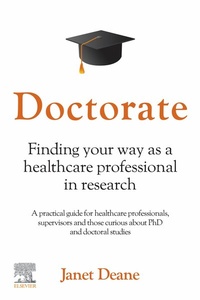 Abbildung von: Doctorate: Finding your Way as a Healthcare Professional in Research - E-Book - Elsevier