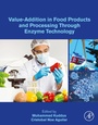 Cover: Value-Addition in Food Products and Processing Through Enzyme Technology - Academic Press